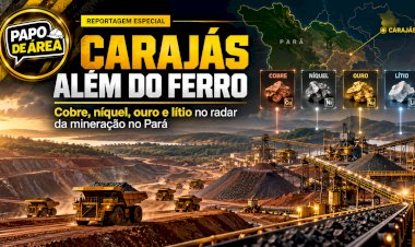 Carajás além do ferro: novos projetos colocam cobre, níquel, ouro e lítio no radar da mineração no Pará