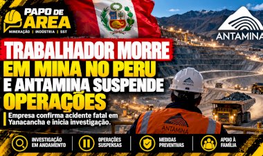 Trabalhador morre em mina no Peru e Antamina suspende operações